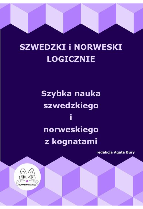 Szwedzki i norweski logicznie. Szybka nauka szwedzkiego i norweskiego z kognatami