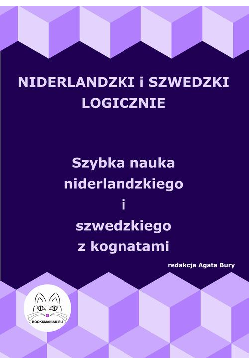 Niderlandzki i szwedzki logicznie. Szybka nauka niderlandzkiego i szwedzkiego z kognatami