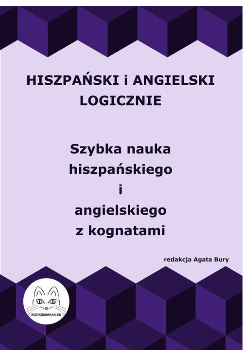 Hiszpański i angielski logicznie. Szybka nauka hiszpańskiego i angielskiego z kognatami