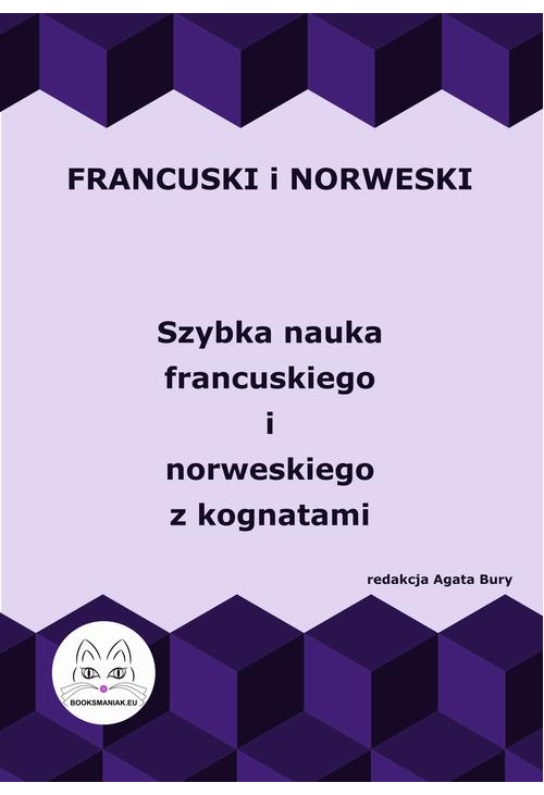 Francuski i norweski logicznie. Szybka nauka francuskiego i norweskiego z kognatami