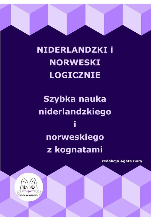 Niderlandzki i norweski logicznie. Szybka nauka niderlandzkiego i norweskiego z kognatami