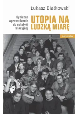 Utopia na ludzką miarę.