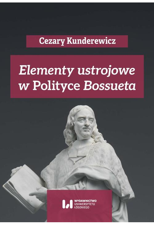 Elementy ustrojowe w „Polityce” Bossueta