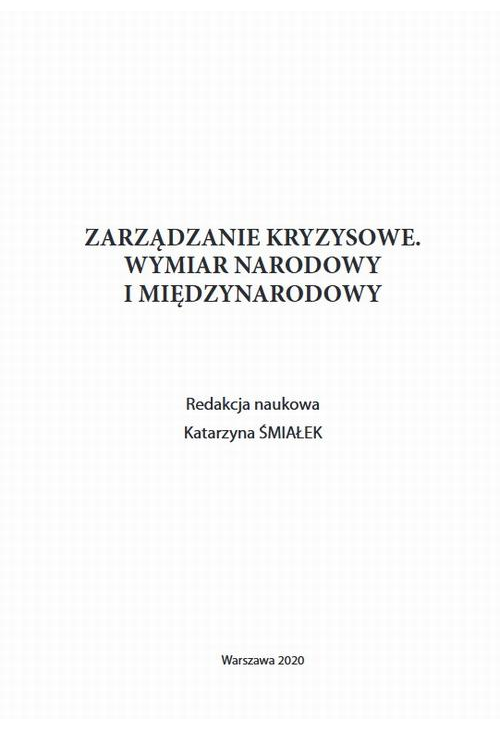 Zarządzanie kryzysowe. Wymiar narodowy i międzynarodowy