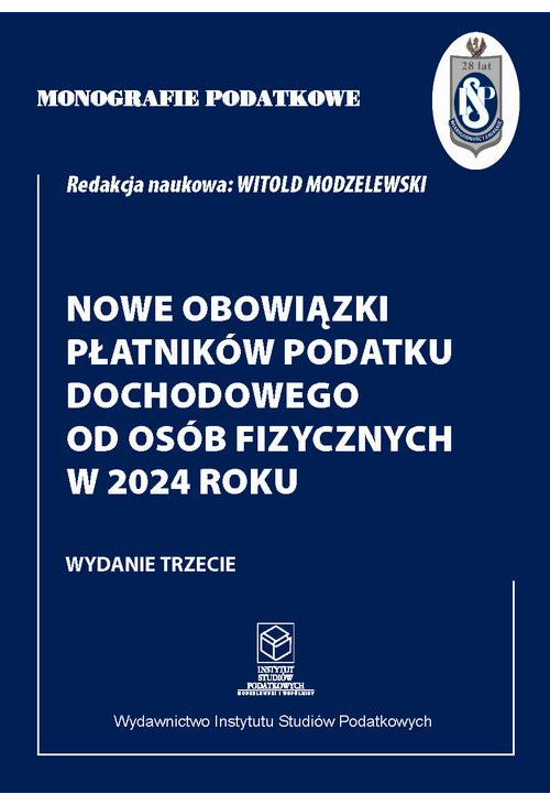 Monografie podatkowe :Nowe obowiązki płatników podatku dochodowego od osób fizycznych w 2024 roku.