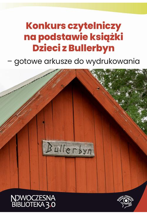 Konkurs czytelniczy na podstawie książki Dzieci z Bullerbyn – gotowe arkusze do wydrukowania