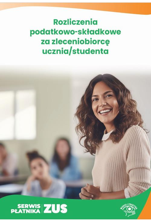 Rozliczenia podatkowo-składkowe za zleceniobiorcę ucznia/studenta