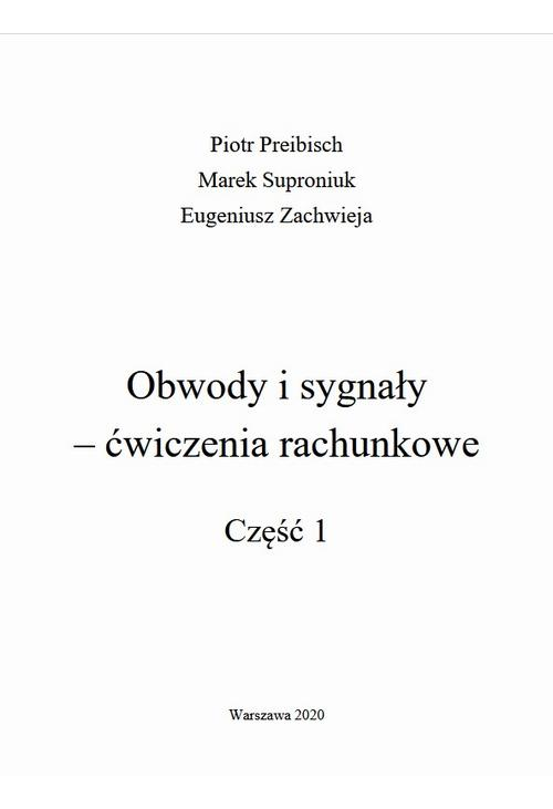 Obwody i sygnały ‒ ćwiczenia rachunkowe. Część 1