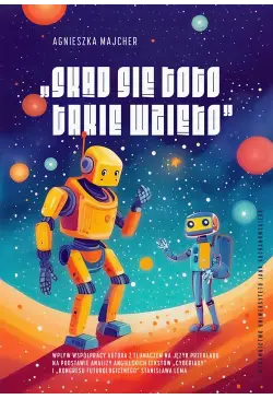 „Skąd się toto takie...