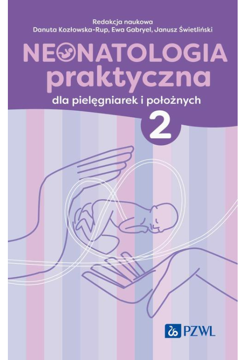 Neonatologia praktyczna dla pielęgniarek i położnych Tom 2