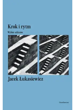 Krok i rytm. Wybór szkiców