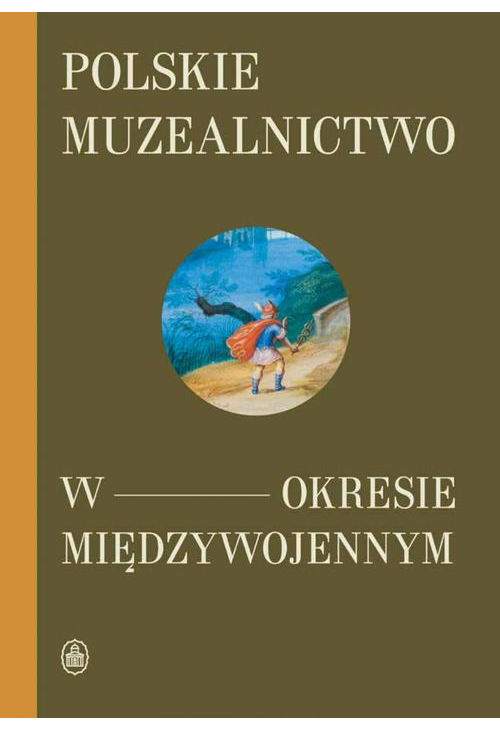 Polskie muzealnictwo w okresie międzywojennym