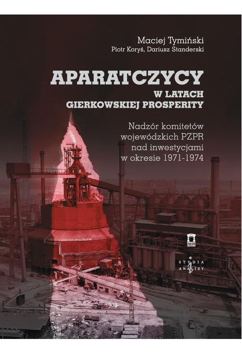 Aparatczycy w latach gierkowskiej prosperity