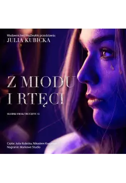 Z miodu i rtęci