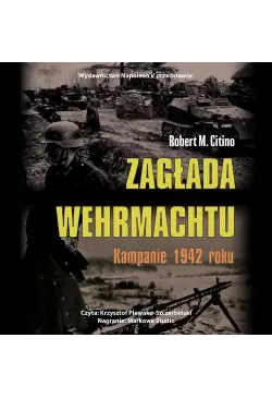 Zagłada Wehrmachtu....