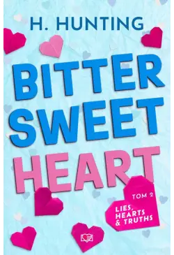 Bitter Sweet Heart. Lies,...