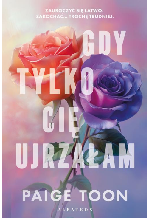 GDY TYLKO CIĘ UJRZAŁAM