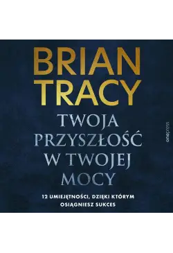Twoja przyszłość w Twojej...
