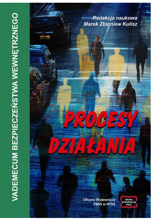 VADEMECUM BEZPIECZEŃSTWA WEWNĘTRZNEGO Procesy działania