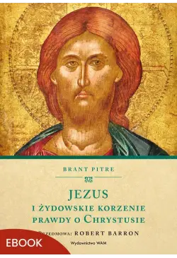 Jezus i żydowskie korzenie...