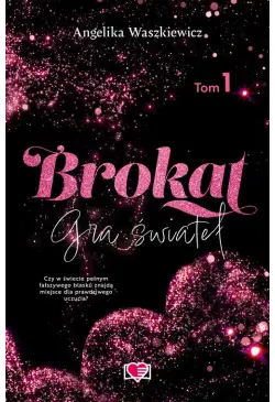 Brokat. Gra świateł. Tom 1