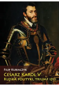 Cesarz Karol V. Klęska...