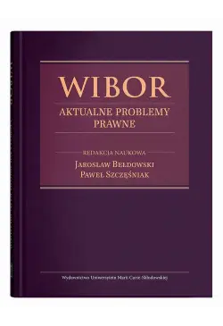WIBOR. Aktualne problemy...