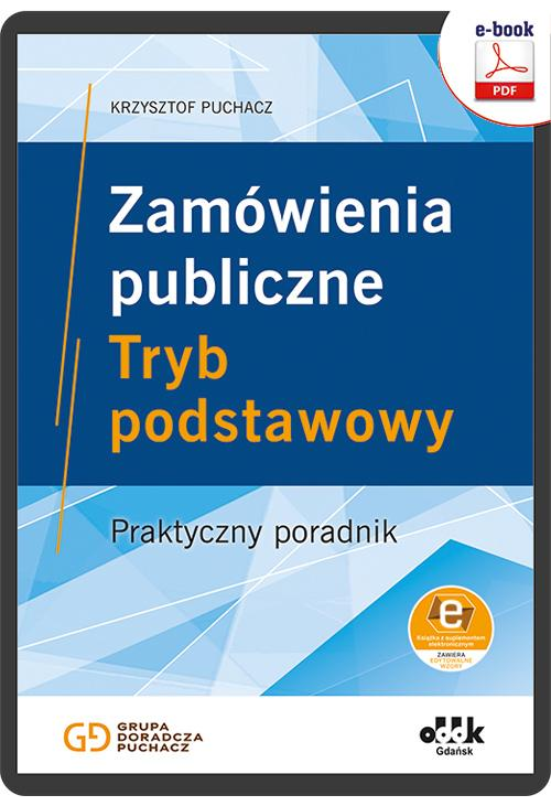 Zamówienia publiczne. Tryb podstawowy. Praktyczny poradnik (e-book z suplementem elektronicznym)