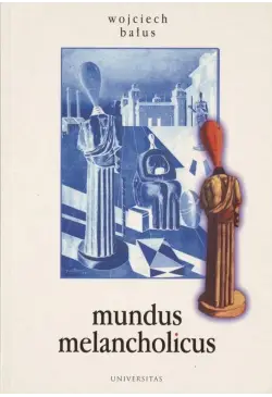 Mundus melancholicus....