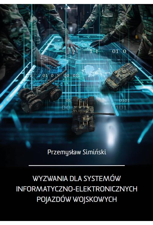 Wyzwania dla systemów informatyczno-elektronicznych pojazdów wojskowych