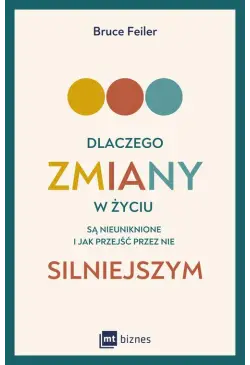 Dlaczego zmiany w życiu są...