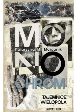 Monochrom – tajemnice...