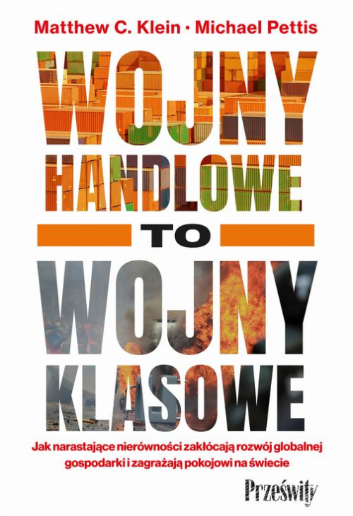 Wojny handlowe to wojny klasowe