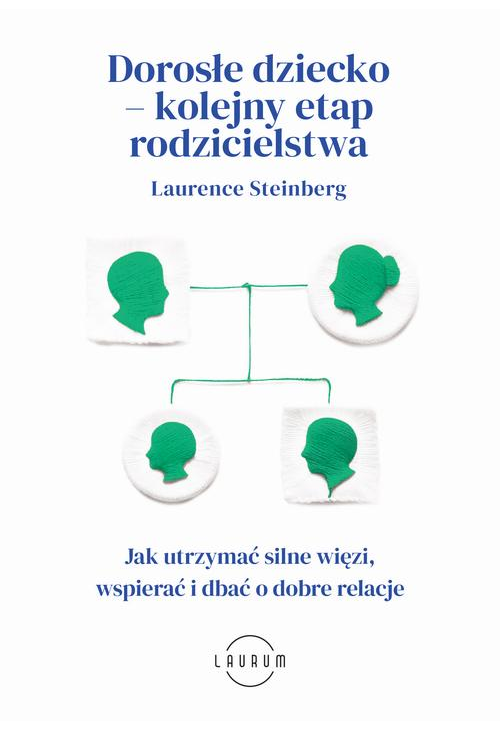 Dorosłe dziecko – kolejny etap rodzicielstwa