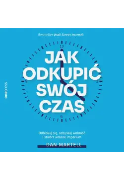 Jak odkupić swój czas....