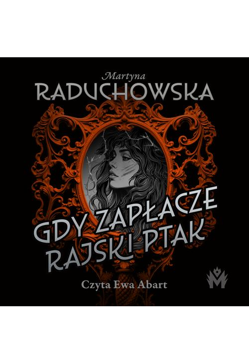 Gdy zapłacze rajski ptak