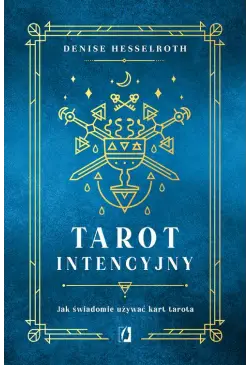 Tarot intencyjny. Jak...