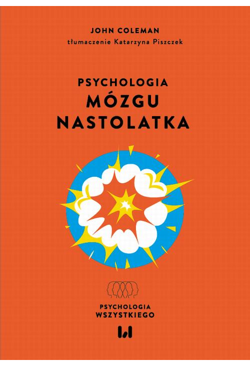 Psychologia mózgu nastolatka