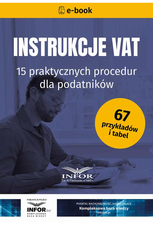 Instrukcje VAT. 15 praktycznych procedur dla podatników. Wyd.8