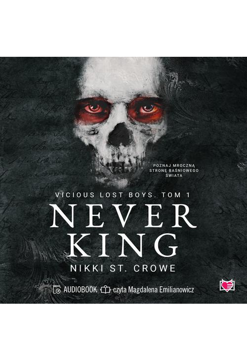 Never King. Vicious Lost Boys. Tom 1