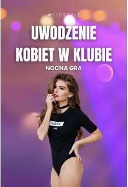 Uwodzenie kobiet w klubie -...