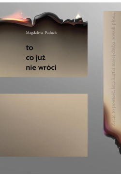 To, co już nie wróci