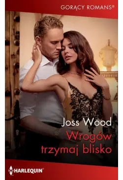 Wrogów trzymaj blisko
