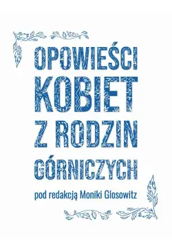 Opowieści kobiet z rodzin...