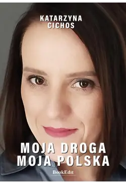 Moja droga, moja Polska