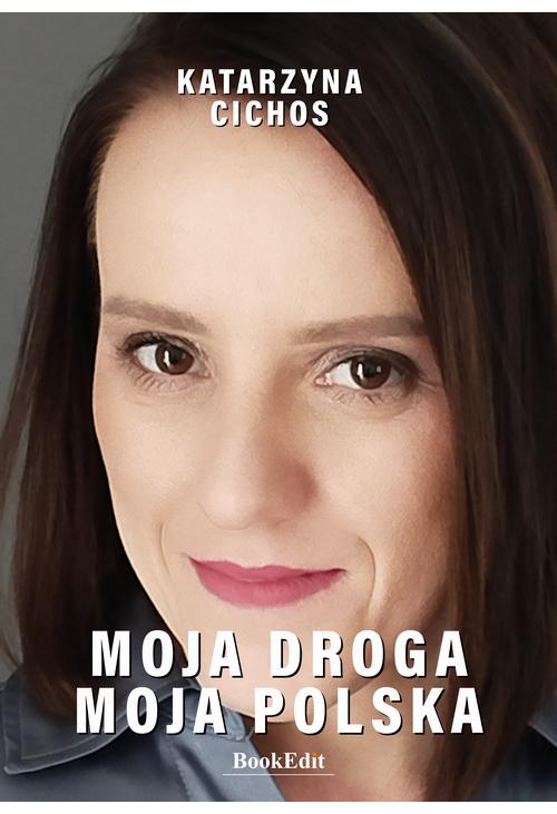 Moja droga, moja Polska