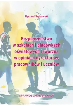 Bezpieczeństwo w szkołach i...