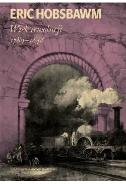 Wiek rewolucji: 1789-1848
