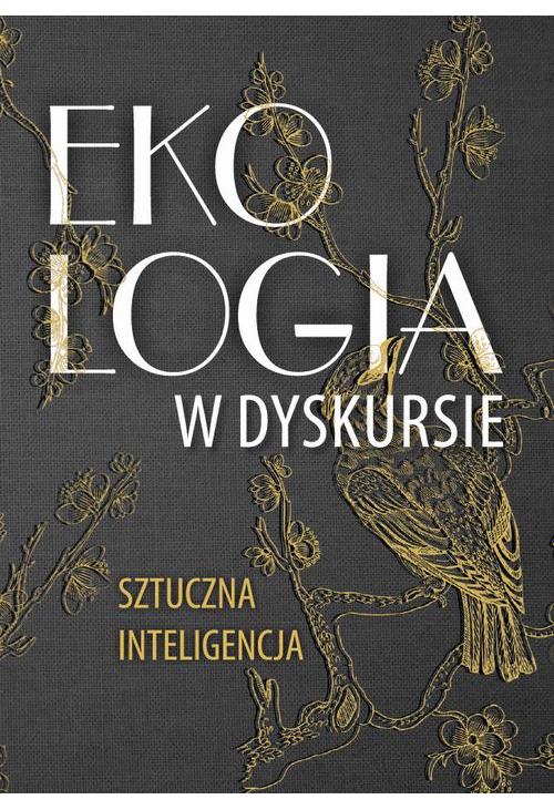 Ekologia w dyskursie. Sztuczna inteligencja