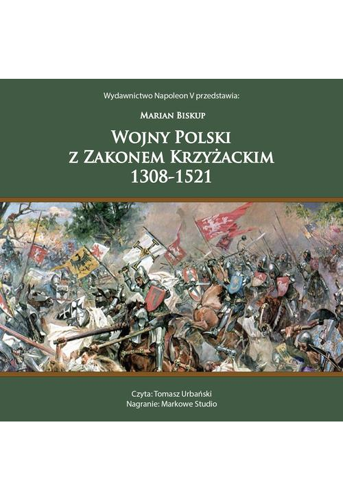 WOJNY POLSKI Z ZAKONEM KRZYŻACKIM 1308-1521